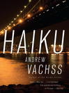 Haiku: A Novel: Underground